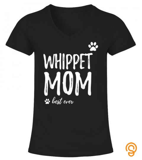 Whippet Mom Funny Dog Mom Gift T Shirt