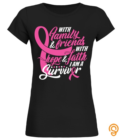 Family Hope Faith I Am A Survivor Breast Cancer Mom Wife Top Long Sleeve T Shirt