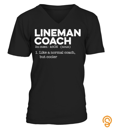 Football Lineman Coach Definition T Shirt