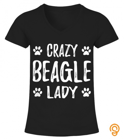Crazy Beagle Lady Funny Dog Mom Gift Idea T Shirt