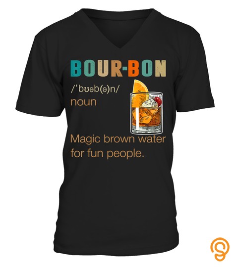 Bourbon Definition Magic Brown Water Vintage Drinking Gift Tee Shirt