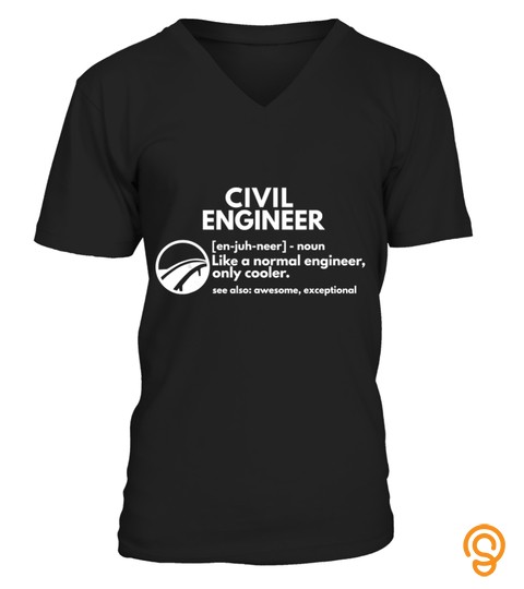 Civil Engineer Definition Funny Engineering T shirt