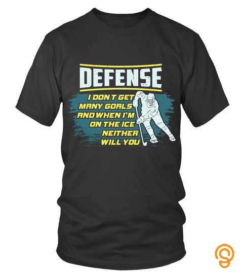 Hockey T Shirts   Funny Ice Hockey Defense Amp Goalie Quote Pullover Hoodie