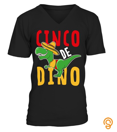 Cinco De Dino Tshirt Dinosaur With Sombrero Trex Lover Tshirt   Hoodie   Mug (Full Size And Color)