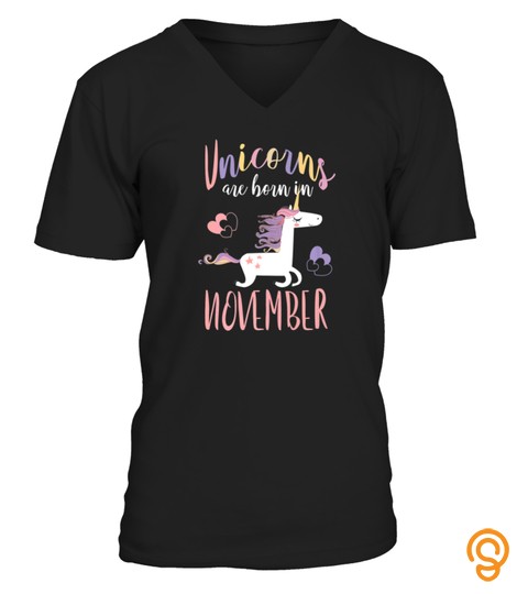 Unicorns Are Born In November Fun Colorful Birthday Tshirt   Hoodie   Mug (Full Size And Color)