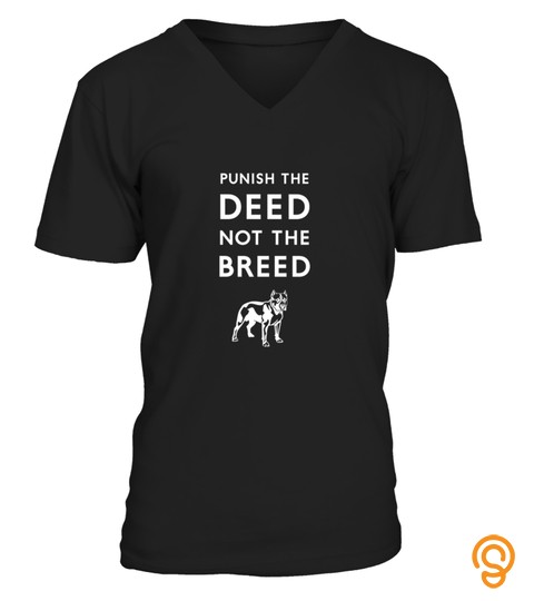 Punish The Deed  Not The Breed Pit Bull Pitbull 