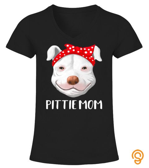 Pitbull Dog Lovers Pittie Mom Mothers Day Gift T Shirt