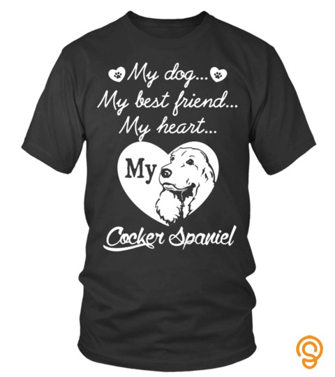 My Dog Best Friend My Heart shape Paws Lover English Cocker Spaniel Animal Dog Pet Best Selling T shirt