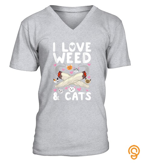 Cannabis Cat Marijuana Reefer Pot Gift I Love Weed And Cats T Shirt
