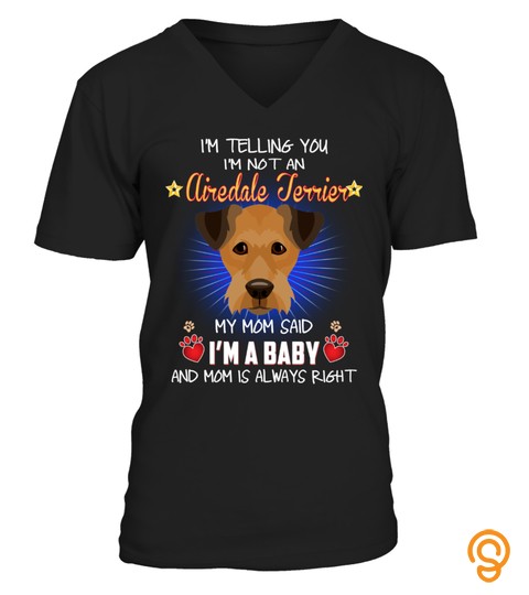 My Mom Said An Airedale Terrier Baby