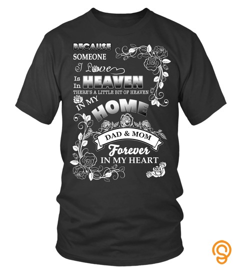 Family Shirts In My Home Dad And Mom Forever In My Heart Mother Day T Shirts Hoodies Sweatshirts