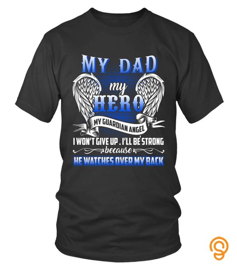 Father's Day T Shirts  My Dad My Hero Shirts Hoodies Sweatshirts