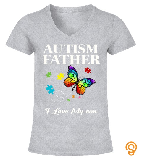 Butterfly Autism Father I Love My son Awareness T Shirt