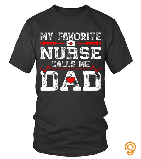 Father Day Hoodie My Favorite Nurse Calls Me Gift Idea
