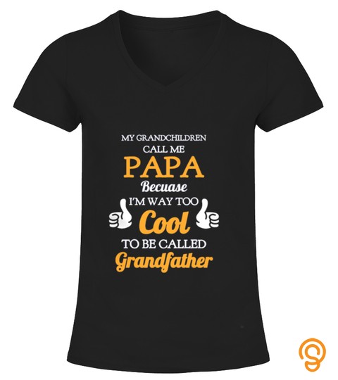 My Grandchildren Call Me Papa