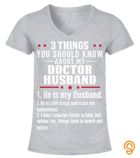 3 Things About Doctor Husband T Shirt For Doctor Gift For Doctor Family