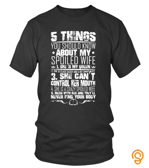 5 Things You Should Know About My Wife Shirt Husband Gift