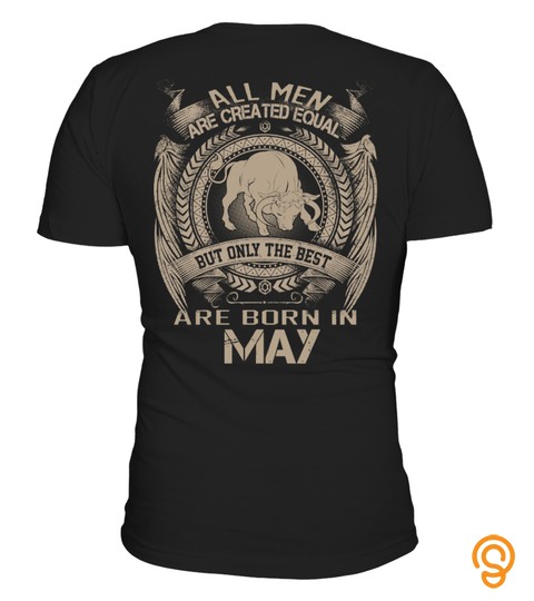 All Men Are Born In May Shirt