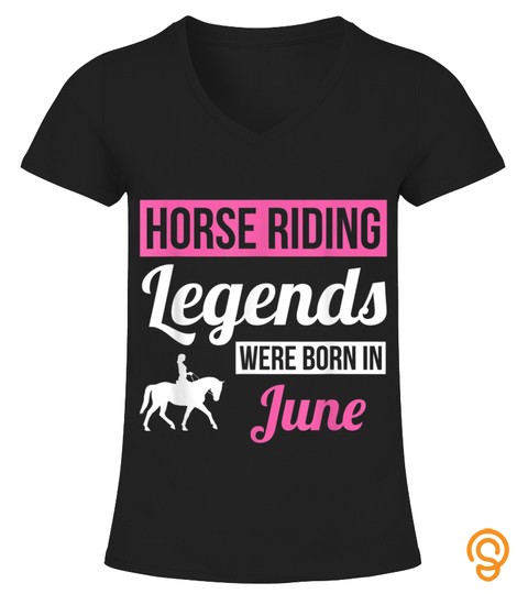 HORSE RIDING LEGENDS WERE BORN IN JUNE B