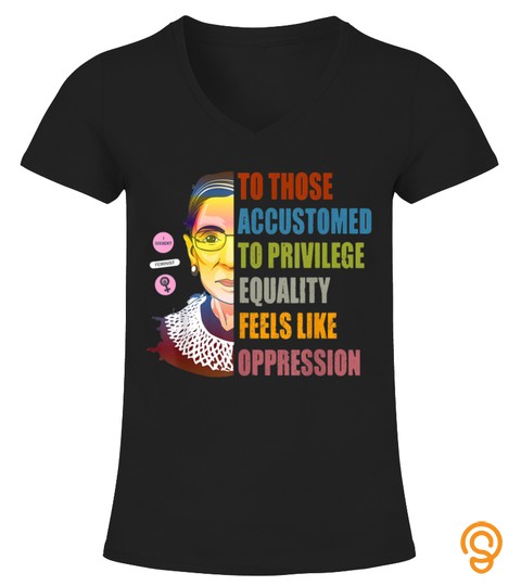 Ruth Bader Ginsburg Privilege Oppression Equality