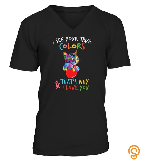 Autism Awareness Shirts  I See Your True Colors Cat Heart
