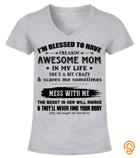 I M Blessed To Have Freakin Awesome Mom Black