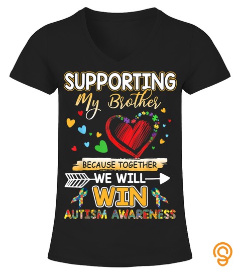 Supporting My Brother Autism Awareness Funny Sibling Family T Shirt
