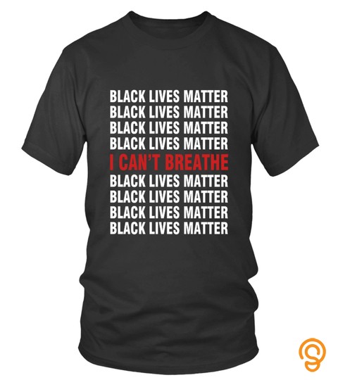Black Lives Matter I Can't Breathe