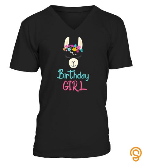 Birthday Girl LLama T shirt Birthday Gift For Llama Lovers