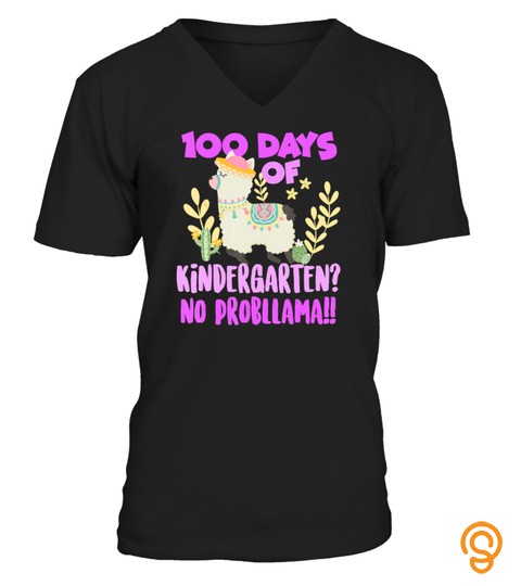 100 Days Of Kindergarten No Probllama Llama Teacher School T Shirt