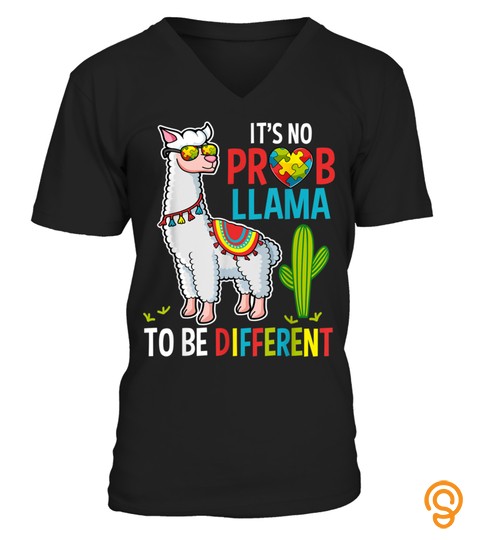 Its No Prob Llama To Be Different Autism Llama Kids Gift T Shirt