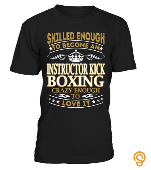 Instructor Kick Boxing   Skilled Enough