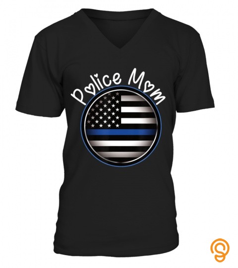 Proud Police Mom Blue Line Flag Emblem T Shirt