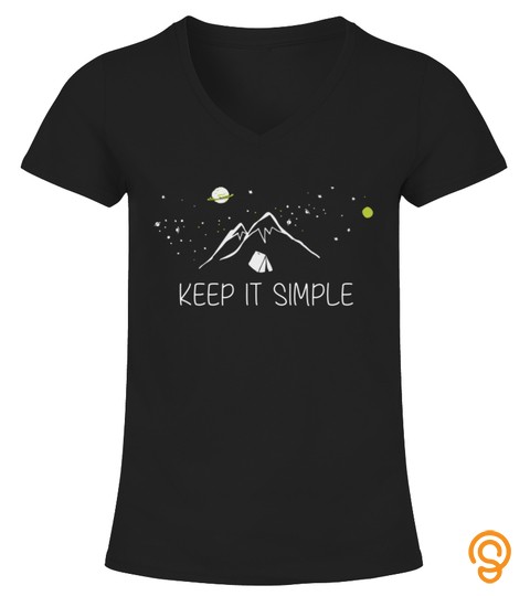 Keep It Simple Camping Tent Outdoor T Shirt
