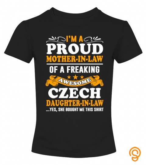 I'm proud mother in law of a freaking awesome Czech daughter in law