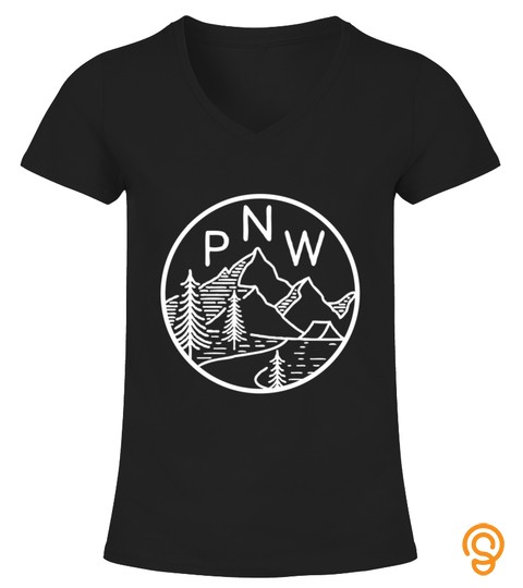 PNW Pacific Northwest Outdoors Trees Mountain Hiking Tee T shirt Sweatshirt Pullover Hoodie