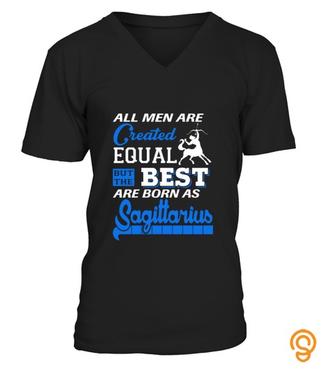Sagittarius The Best Men Are Born As Sagittarius 3 T Shirt