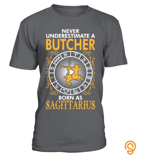 A Butcher Born As Sagittarius