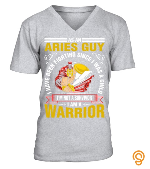 As An Aries Guy I Have Been Fighting T Shirt