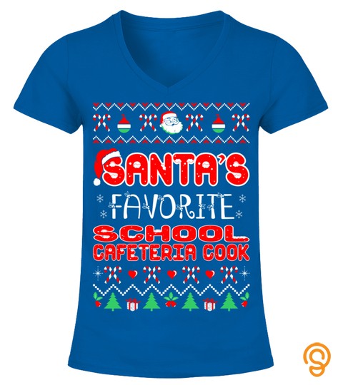 Santas Favorite School Cafeteria Cook Christmas Ugly Sweater Long Sleeve T Shirt