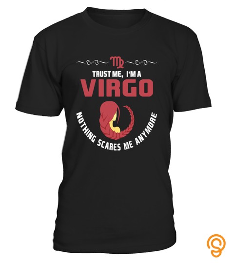 Trust Me I'm A Virgo T Shirt