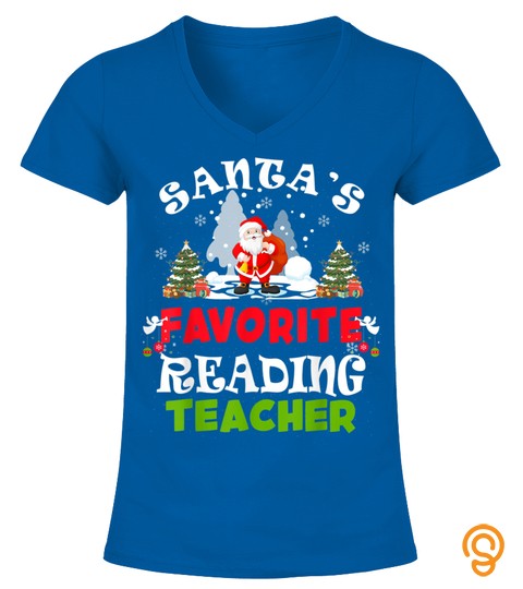Santa's Favorite Reading Teacher Christmas Vacation Gift T Shirt