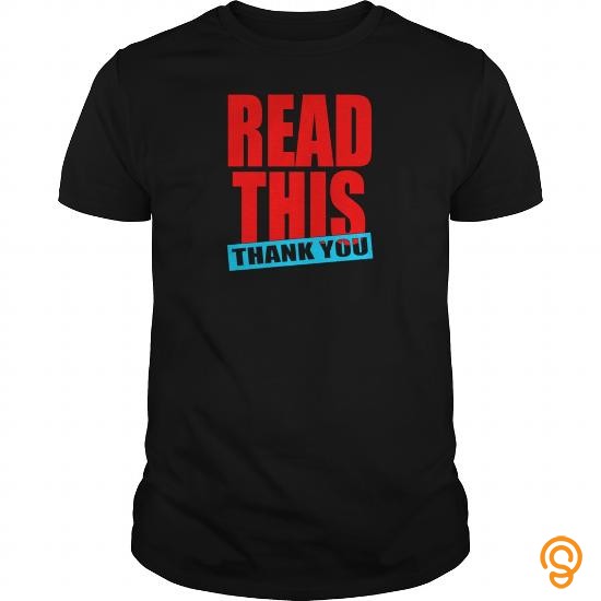 Embellished Read This Thank You Shirt Tee Shirts Printing