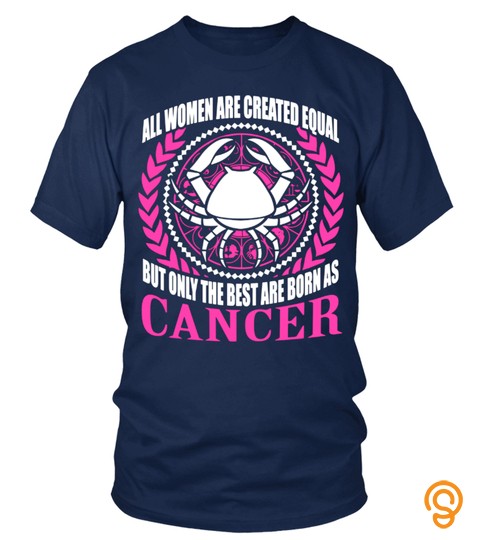 The best are born as cancer T Shirt zodiac horoscope Astrology gift