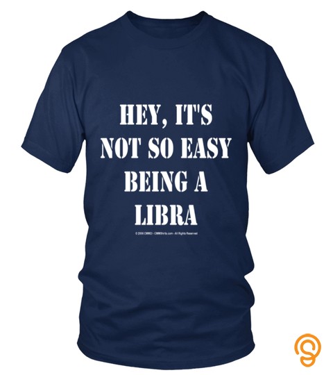 its not so easy being a libra  T shirt zodiac horoscope Astrology gift