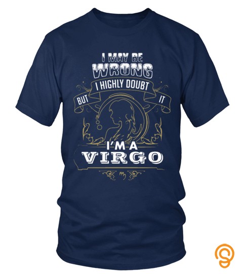 I'm A Virgo    Zodiac  T Shirt Zodiac Horoscope Astrology Gift
