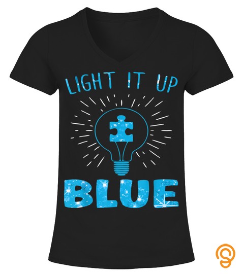Light It Up Blue Autism Awareness Autistic Support T Shirt
