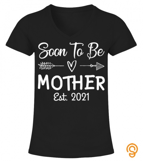 Soon To Be Mother Est. 2021 Funny Mom Pregnancy Announcement Premium T Shirt