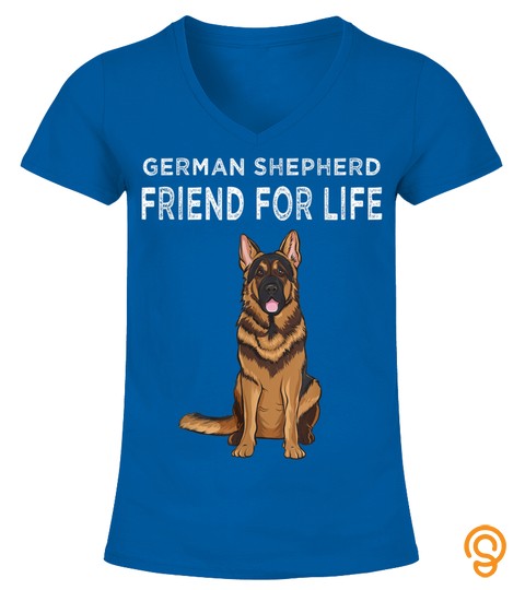 German Shepherd Friend For Life Dog Friendship T Shirt