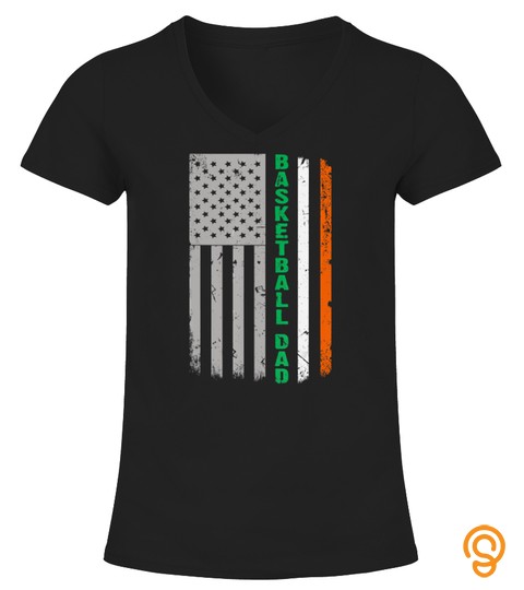 Basketball Dad Irish American Flag St. Patrick's Day Gift T Shirt